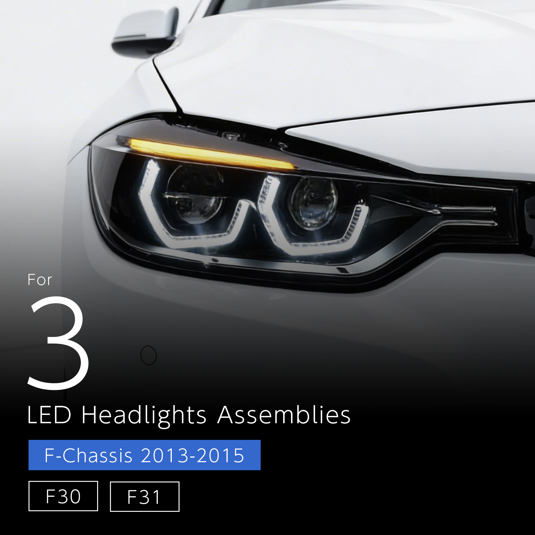 LED Headlight style002 - BMW 3 Series F30 F31