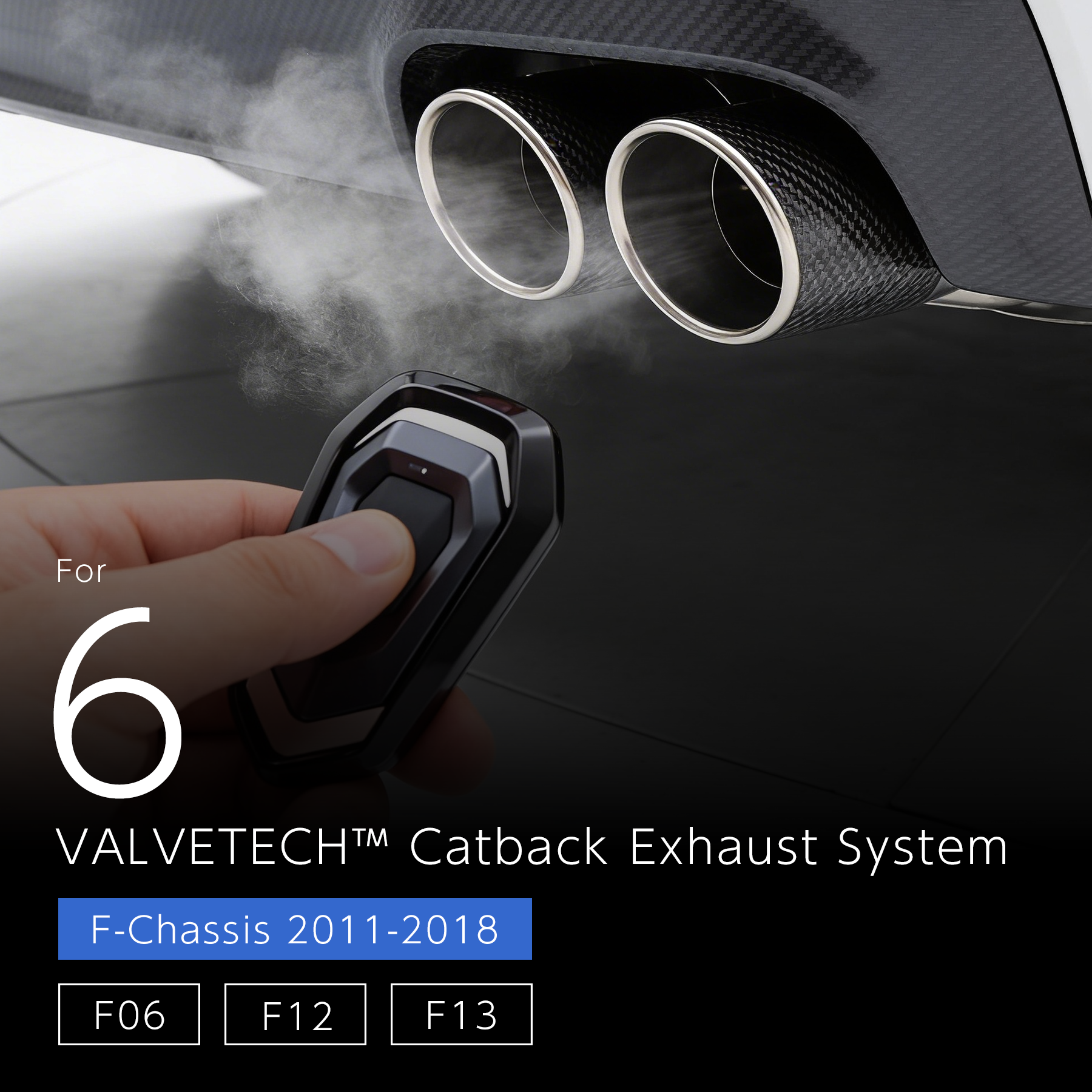 VALVETECH Valved Exhaust - BMW 6 Series F06 / F12 / F13 (N55)