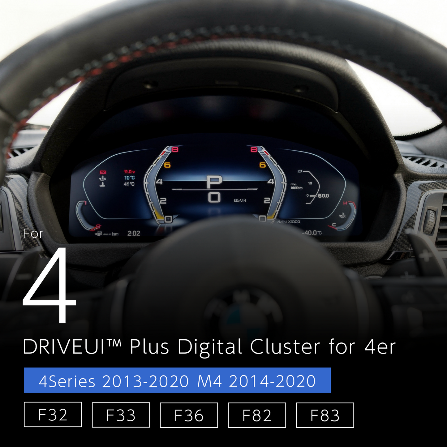 DriveUI Plus デジタルメーター - BMW 4シリーズ / M4 F32 / F33 / F36 / F82 / F83