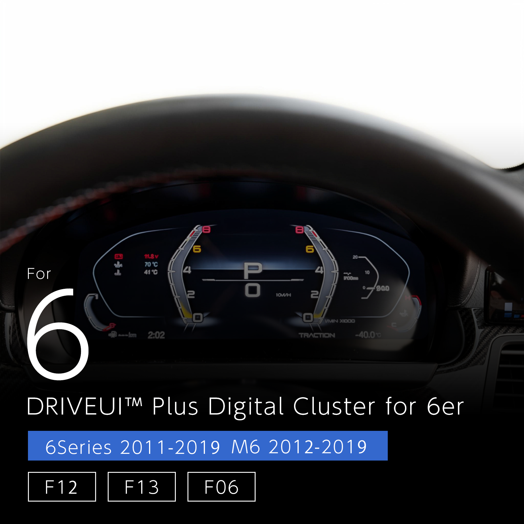 DriveUI Plus デジタルメーター - BMW 6シリーズ / M6 F06 / F12 / F13