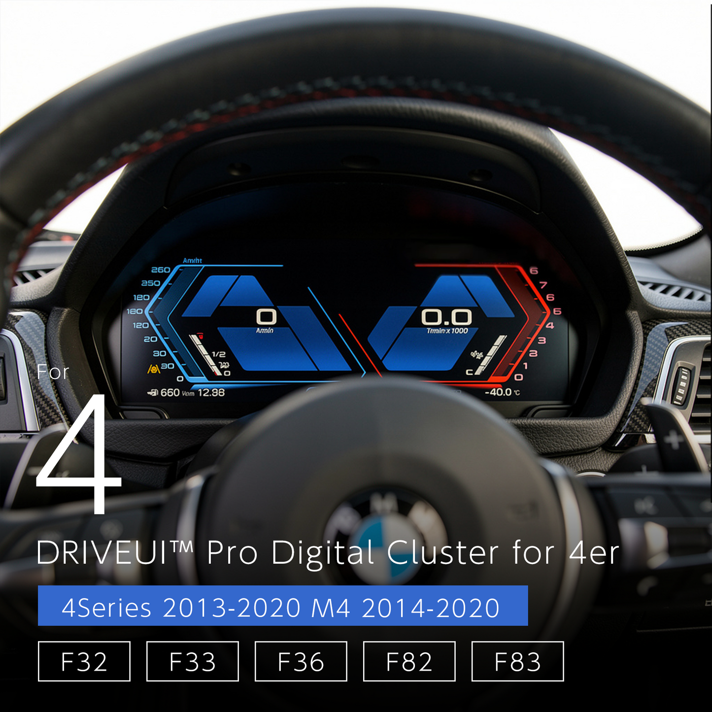 DriveUI Pro デジタルメーター - BMW 4シリーズ / M4 F32 / F33 / F36 / F82 / F83