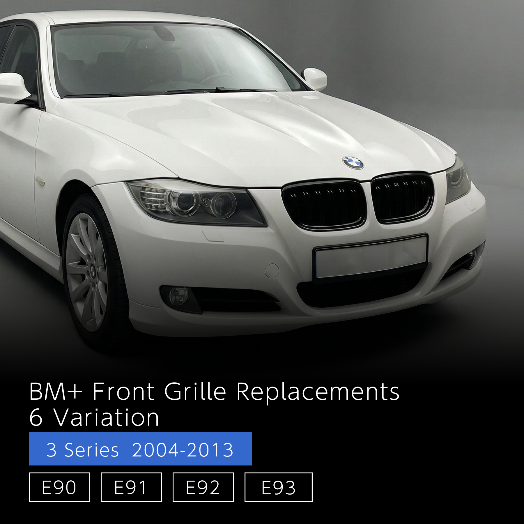 Kidney Grille - BMW 3 Series E90