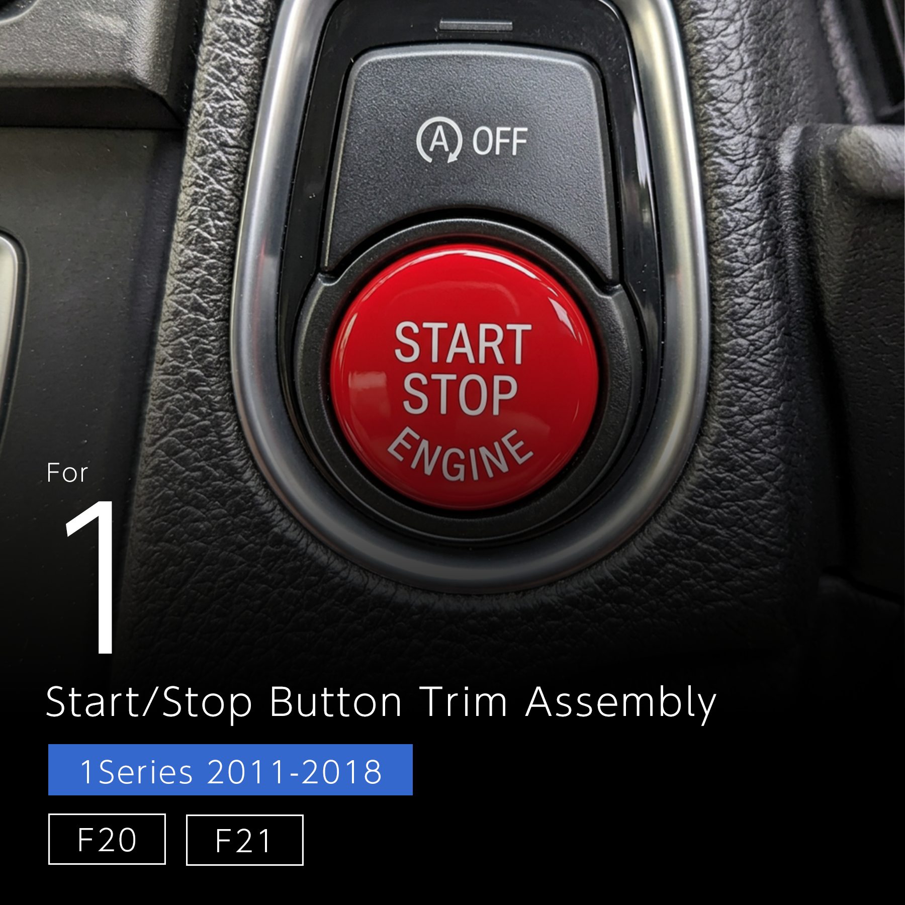 Start/Stop Button Trim Assembly — BMW 1 Series (F20/F21)