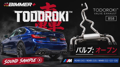 TODOROKI™ VALVE RS ワンオフ 可変バルブマフラー｜BMW M240i G42 / M340i G20 / M440i G22・G23・G26（B58）用