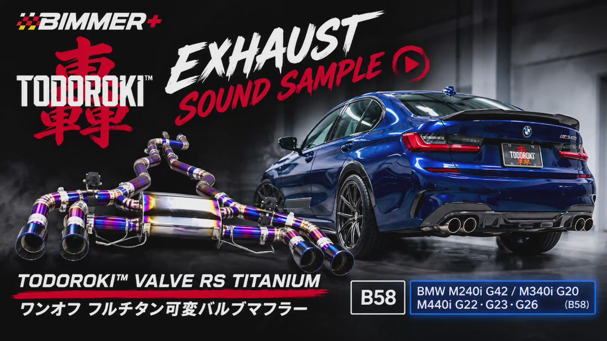 TODOROKI™ VALVE RS TITANIUM ワンオフ フルチタン可変バルブマフラー｜BMW M240i G42 / M340i G20 / M440i G22・G23・G26（B58）用