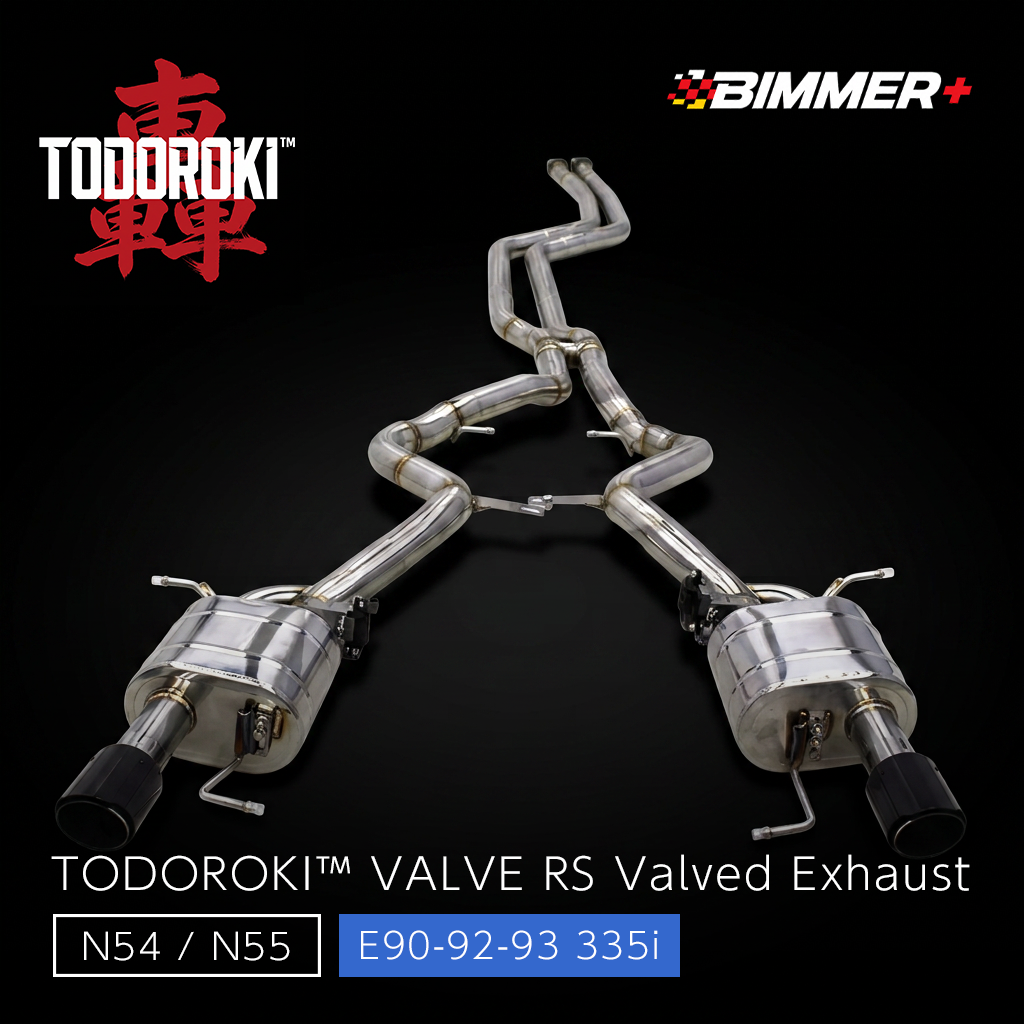 TODOROKI™ VALVE RS 可変バルブマフラー｜BMW 335i E90 / E92 / E93（N54 / N55）用